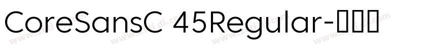 CoreSansC 45Regular字体转换